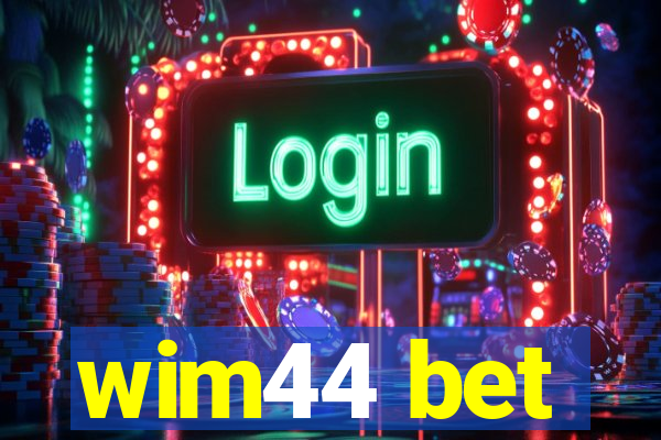 wim44 bet